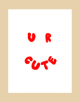 Nice Paper - Greeting Cards - U R Cute -