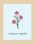 Nice Paper - Greeting Card - Let's Grow Together -