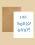 Nice Paper - Greeting Card - I'm Sorry Okay! -