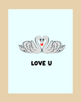 Nice Paper - Greeting Card - Love U Swans -