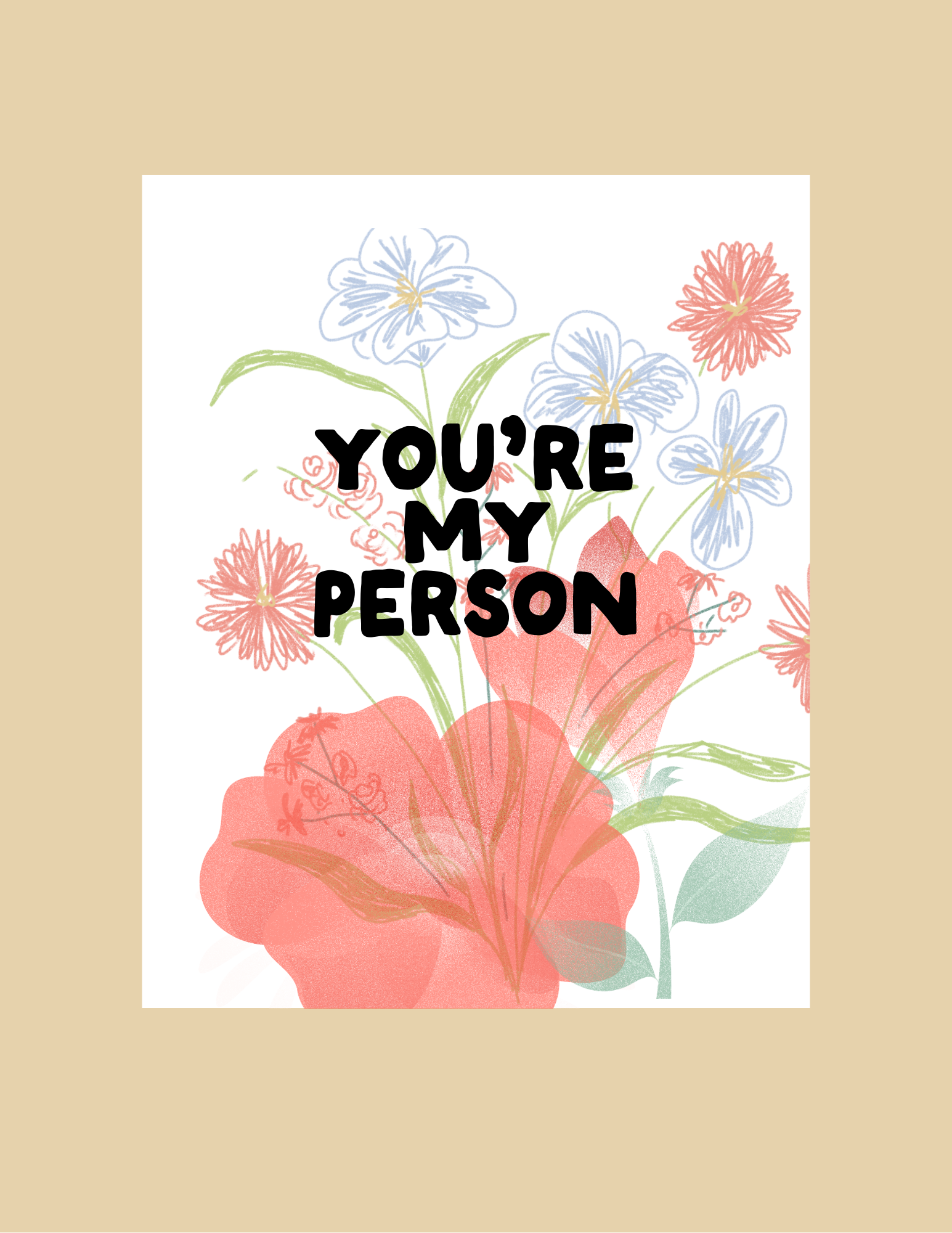 Nice Paper - Greeting Card - You're My Person -